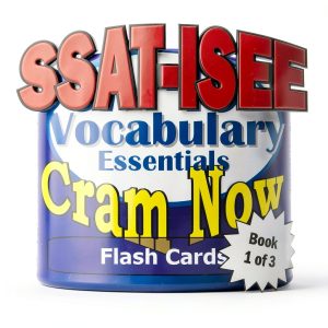 Cram Now! SSAT-ISEE Study Guide for Kids, Ages 7-18, English, 682-0